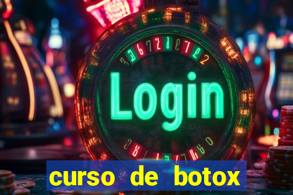 curso de botox reconhecido pelo mec